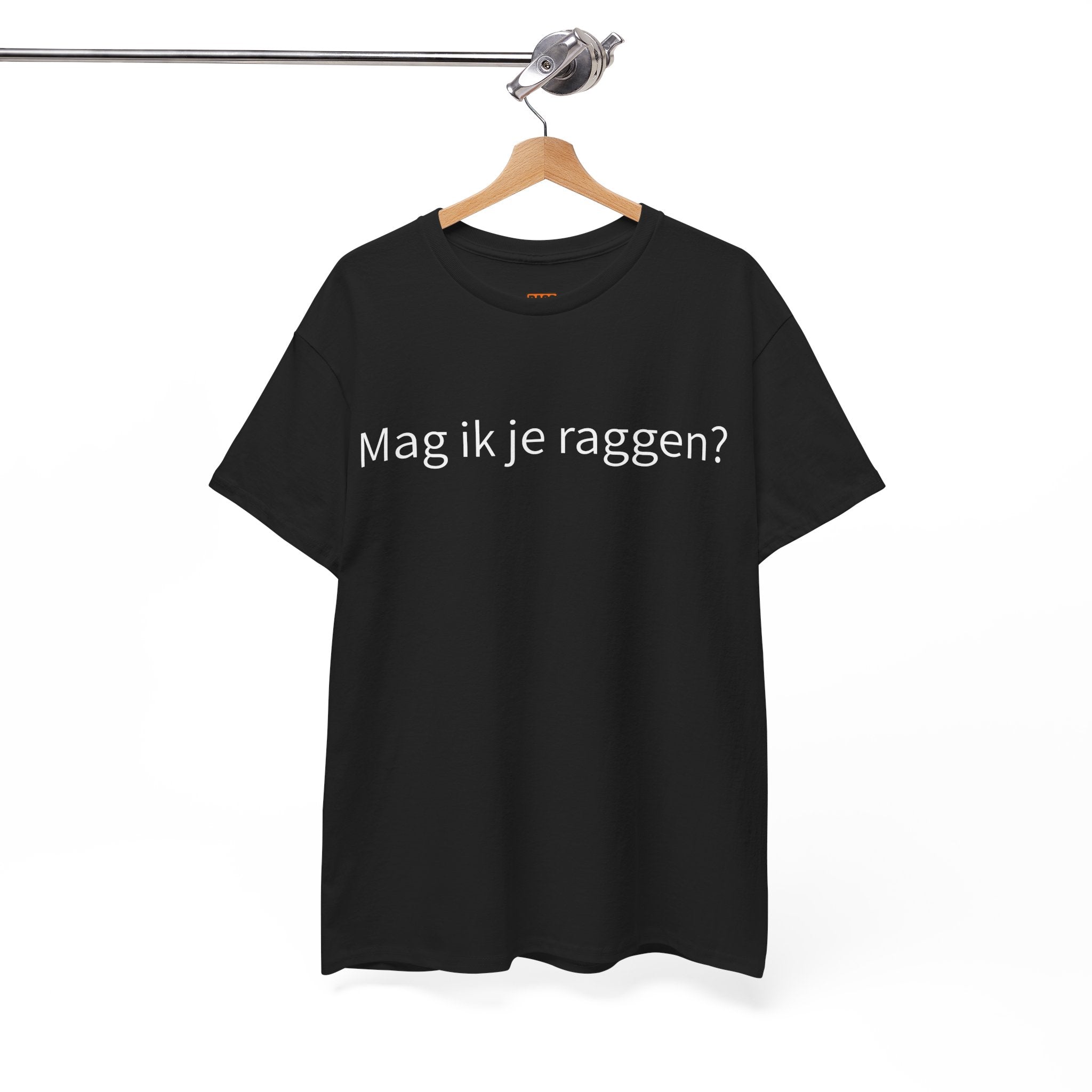 Mag ik je raggen? - T-Shirt -